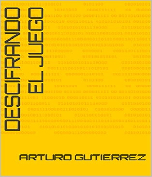 Imagen de Libro Descifrando el Juego de Arturo Gutierrez ebook numero 0